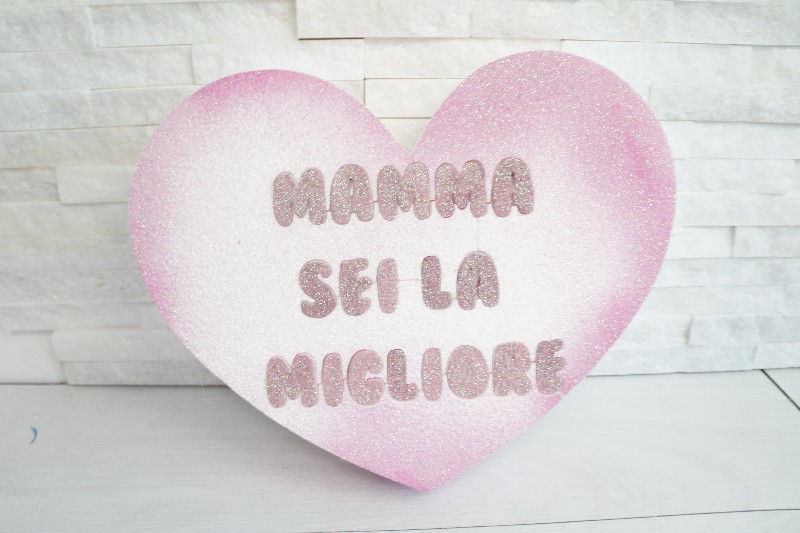 Regali e Bomboniere - Prodotti - Festa della Mamma - CUORE CON SCRITTA MAMMA SEI LA MIGLIORE 28CM COLORE SFUMATO ROSA